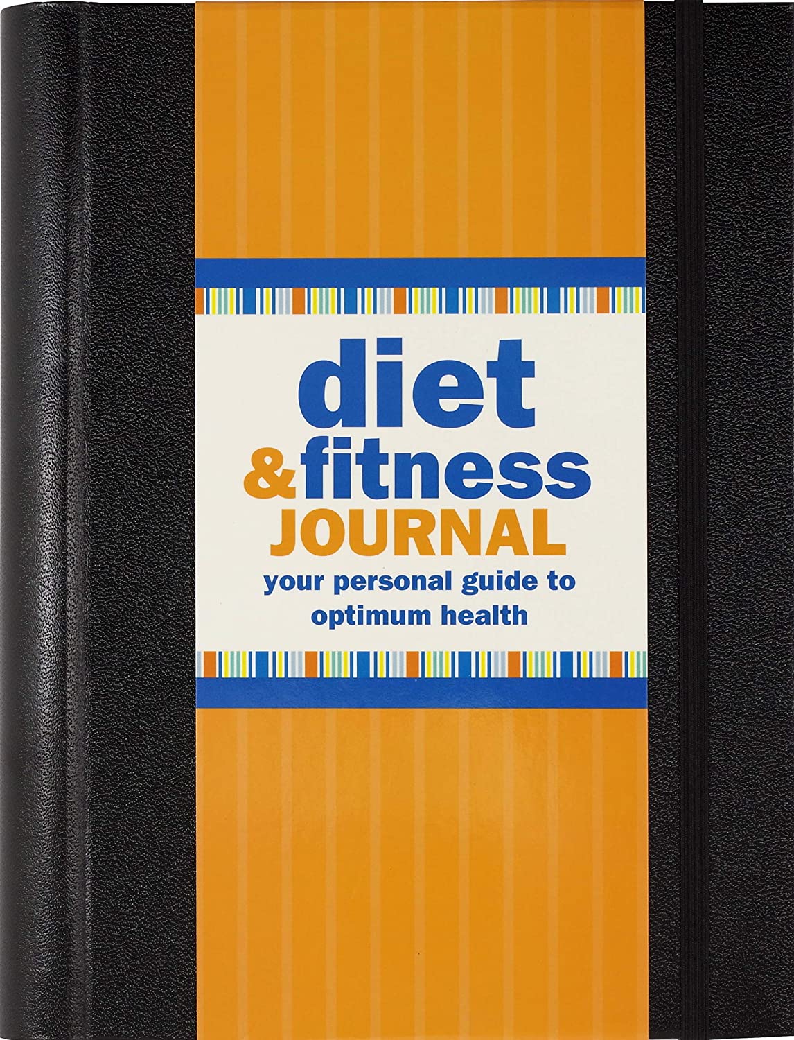 Diet & Fitness Journal (3rd Edition, now with removable cover band!)