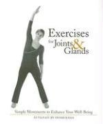 Exercises for Joints and Glands: Gentle Movements to Enhance Your Wellbeing