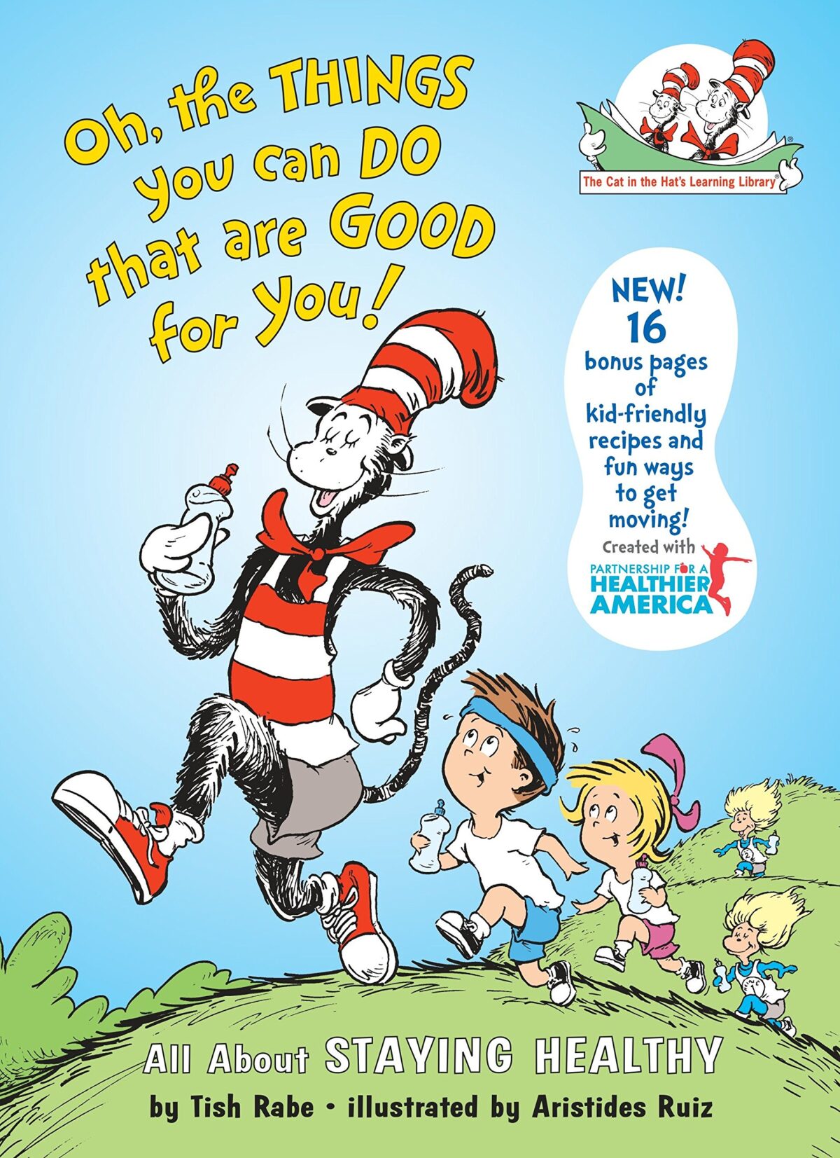 Oh, The Things You Can Do That Are Good for You: All About Staying Healthy (Cat in the Hat's Learning Library)