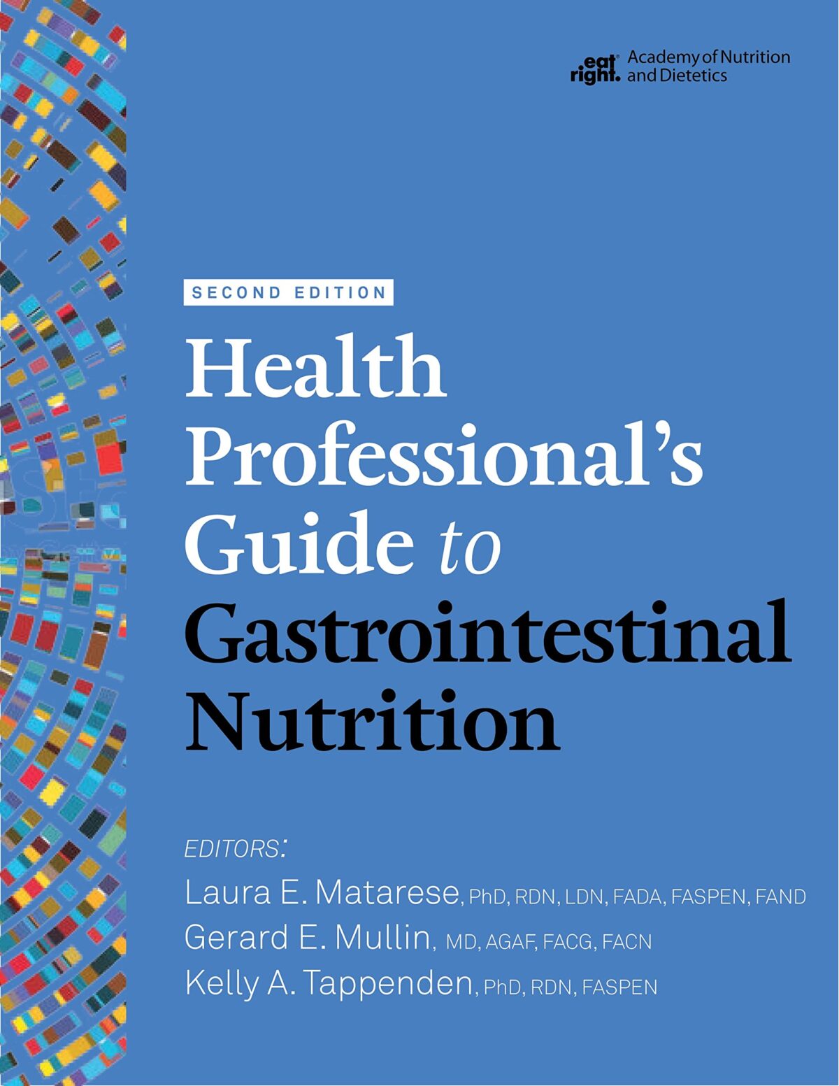 Health Professional’s Guide to Gastrointestinal Nutrition, 2nd Ed.